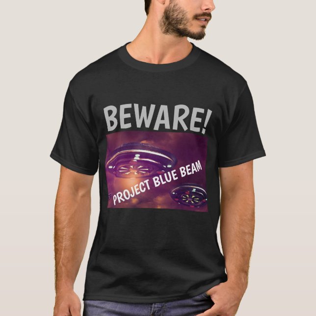 PROJEKT BLUE BEAM UFO BEWARE! T-SHIRTS (Framsida)