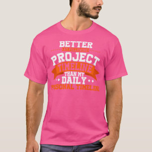 Projektledare bättre på att följa projekttideli t shirt