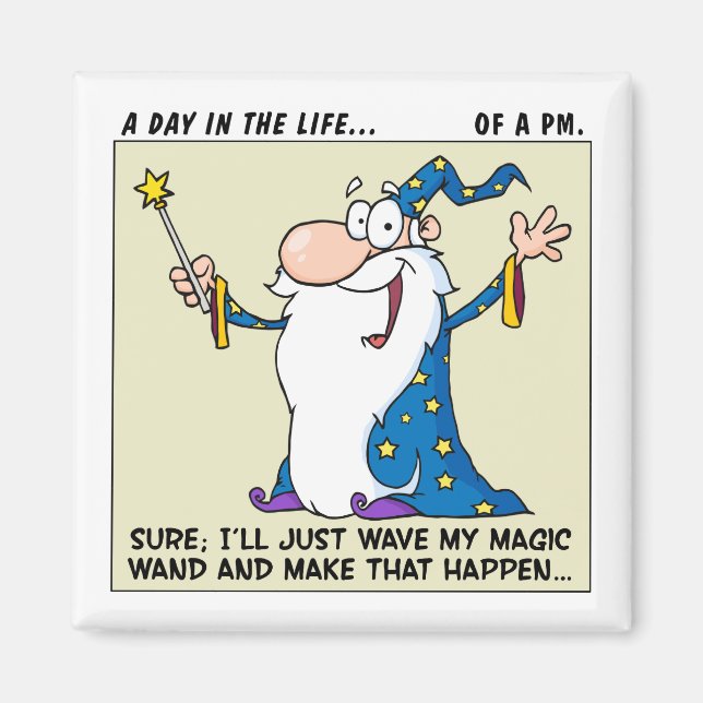 Projektledare har magiska befogenheter magnet (Framsidan)