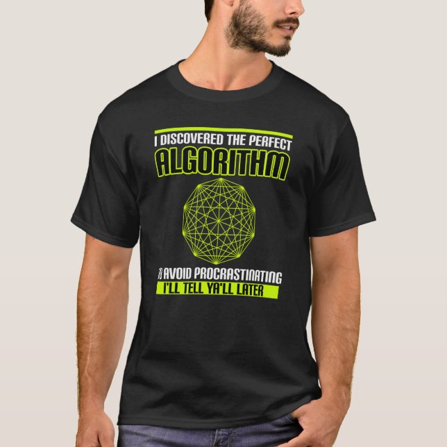Proklingande citat om procrastination Say T Shirt (Framsida)