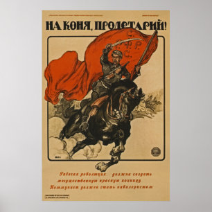 Proletarisär på din häst! ~ Sovjetunionen 1920 Poster