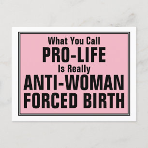 ProLife är en tvångsfödelse mot kvinnor Vykort