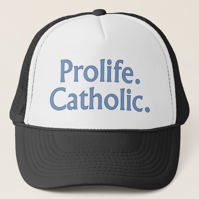 Prolife. Catholic. Truckerkeps (Framsida)