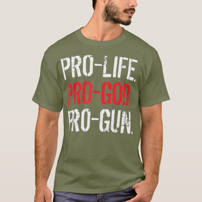 ProLife ProGod ProGun T Shirt (Framsida)