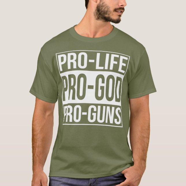 ProLife ProGod ProGuns T Shirt (Framsida)