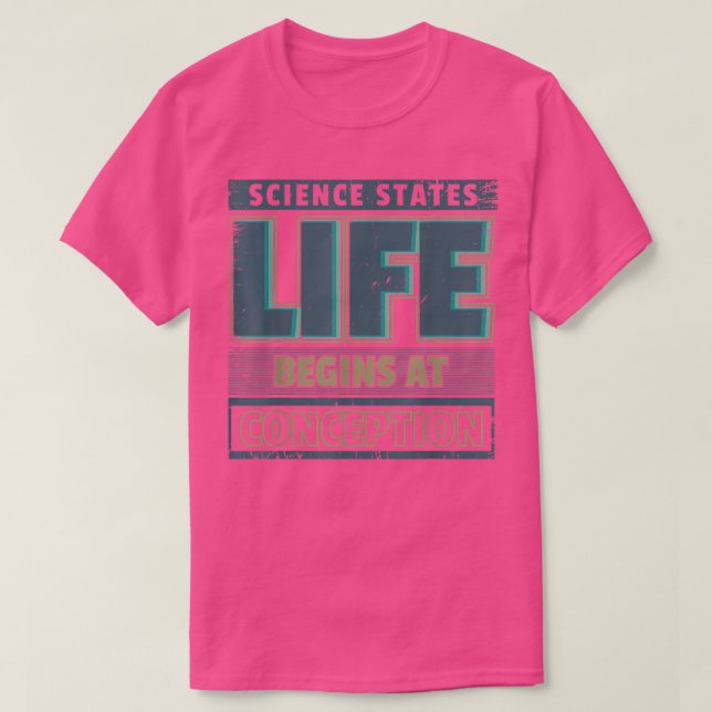Prolife Science Life börjar vid Conception Pro Lif T Shirt (Design framsida)
