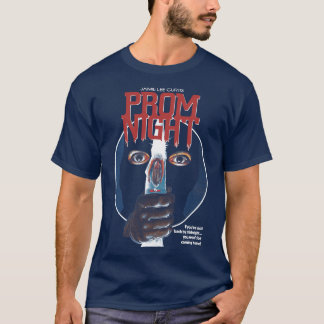 Prom Night3 T Shirt