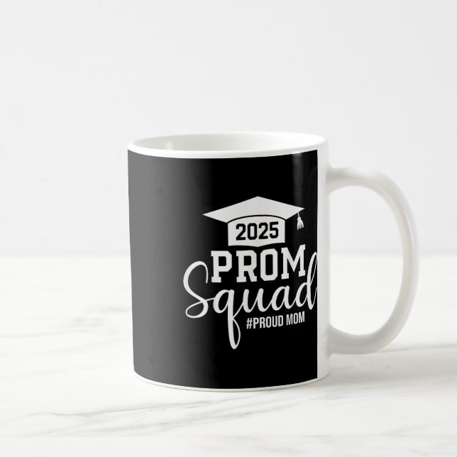 Prom Squad 2025 Proud Mamma Student Prom Cl of 202 Kaffemugg (Höger)