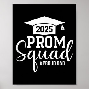 Prom Squad 2025 Proud Pappa Student Prom Cl of 202 Poster
