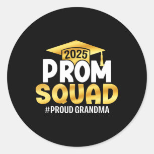 Prom Squad 2025 Student Prom Cl of 2025 Proud Gra Runt Klistermärke