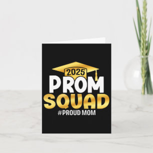 Prom Squad 2025 Student Prom Cl of 2025 Proud Mamm Kort