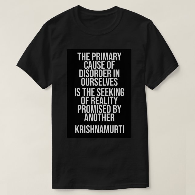 Promise Jiddu Krishnamurti Quote T Shirt (Design framsida)
