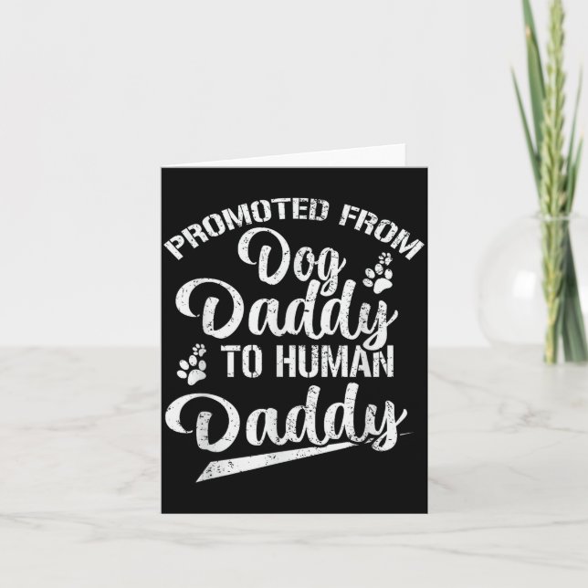 Promoted From Dog Daddy To Human Daddy Funny New D Kort (Framsida)