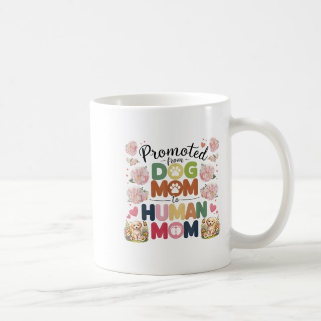 Promoted From Dog Mom To Human Moms Mothers Day Ne Kaffemugg (Höger)