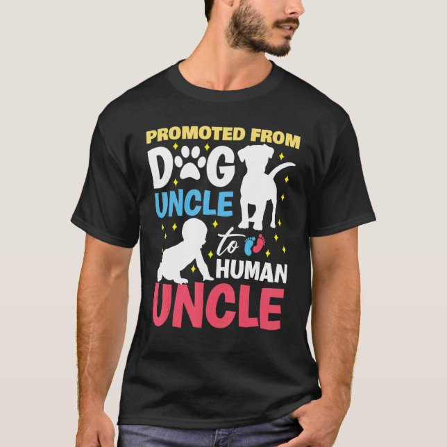 Promoted from dog uncle to human uncle Promoted to T Shirt (Framsida)