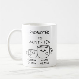 Promoted to Aunt-tea, funny new Aunt Kaffemugg