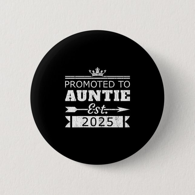 Promoted To Auntie Est 2025 Funny New Aunt Reveal  Knapp (Framsida)