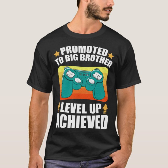 Promoted To Big Brother Level Up Achieved Gamer Bi T Shirt (Framsida)