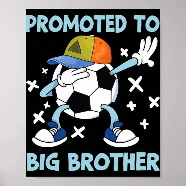 Promoted To Big Brother Soccer Design  Poster (Framsidan)