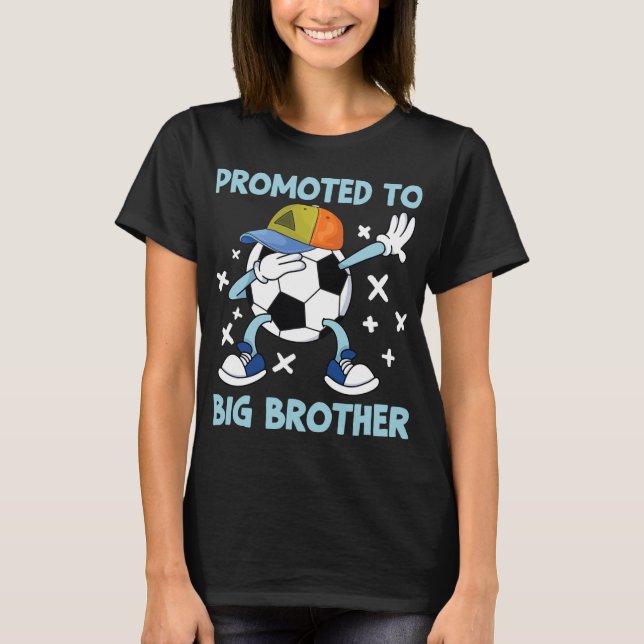 Promoted To Big Brother Soccer Design  T Shirt (Framsida)