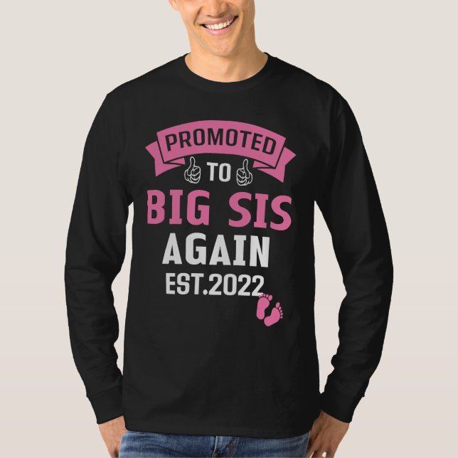 Promoted to Big Sister Again 2022 Funny Big Sis Ag T Shirt (Framsida)