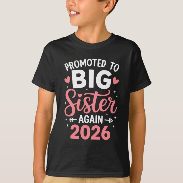 Promoted To Big Sister Again Est 2026 Going To Be  T Shirt (Framsida)