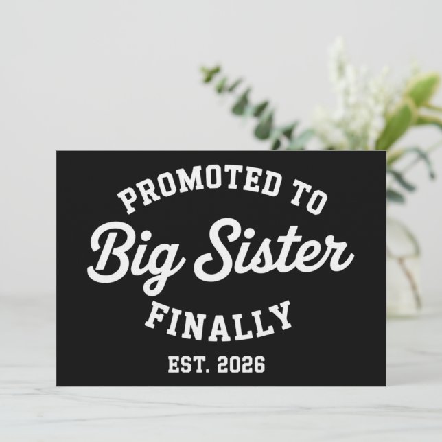 Promoted To Big Sister Finally 2026 Pregnancy Baby Inbjudningar (Stående Fram)