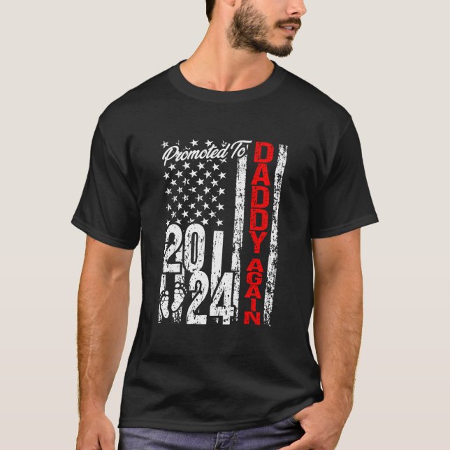Promoted To Daddy Again 2024 American Flag Soon Da T Shirt (Framsida)