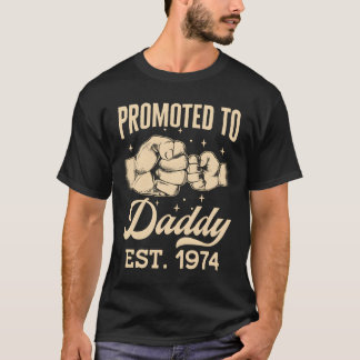 Promoted To Daddy Est 1974 First Time Dad Father'S T Shirt