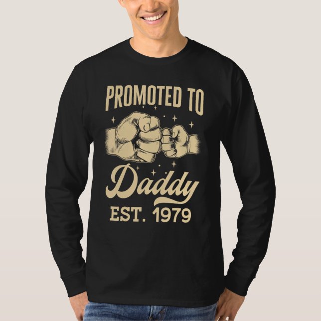 Promoted To Daddy Est 1979 First Time Dad Father s T Shirt (Framsida)