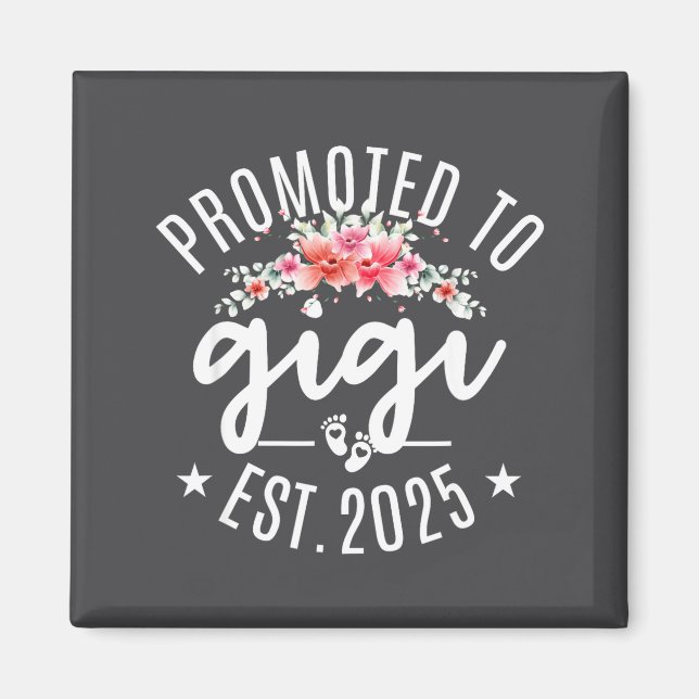 Promoted To Gigi 2025 Flower First Time New Grandm Magnet (Framsidan)