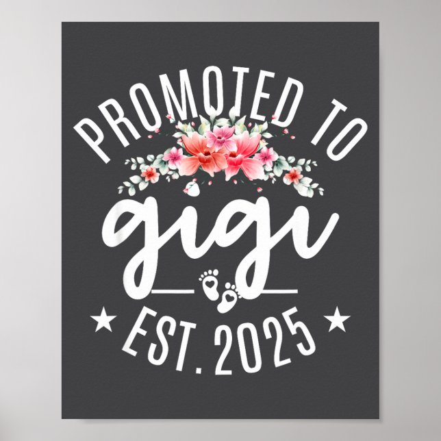 Promoted To Gigi 2025 Flower First Time New Grandm Poster (Framsidan)