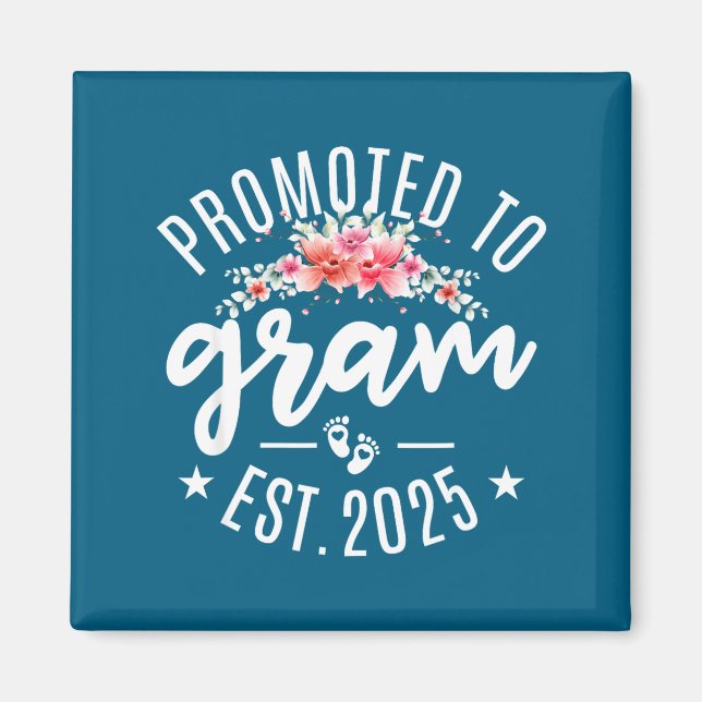 Promoted To Gram 2025 Flower First Time New Grandm Magnet (Framsidan)