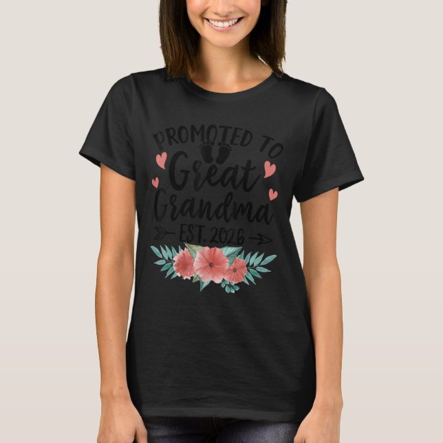 Promoted To Great Grandma Est 2026 First Time New  T Shirt (Framsida)