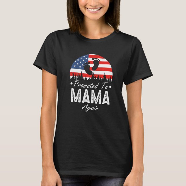 Promoted To Mama Again 2024 US Flag Father's Day P T Shirt (Framsida)