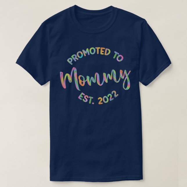 Promoted To Mommy 2022  Pregnancy Best Mommy 2022  T Shirt (Design framsida)