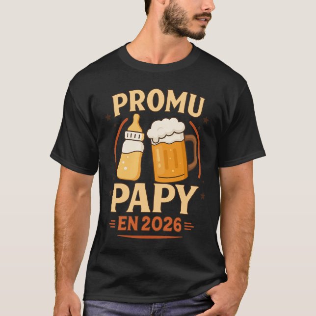Promu Papy 2026 Idée Annonce Futur Grand-Père T Shirt (Framsida)