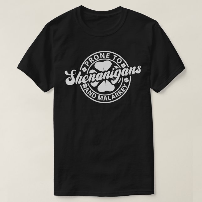 Pron mot shenanigans och Malarkey Saint patrick d T Shirt (Design framsida)
