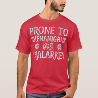 Pron mot shenanigans och malarkey St patricks day T Shirt