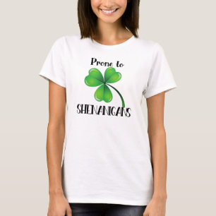 Pron till Shenanigans Shamrock St. Patrick's Day T Shirt