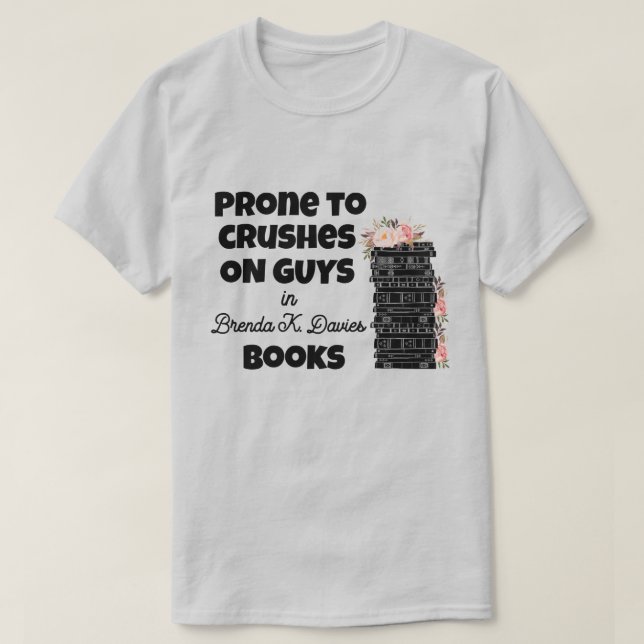 Prone till Crushs i Brenda K Davies Bokar T Shirt (Design framsida)