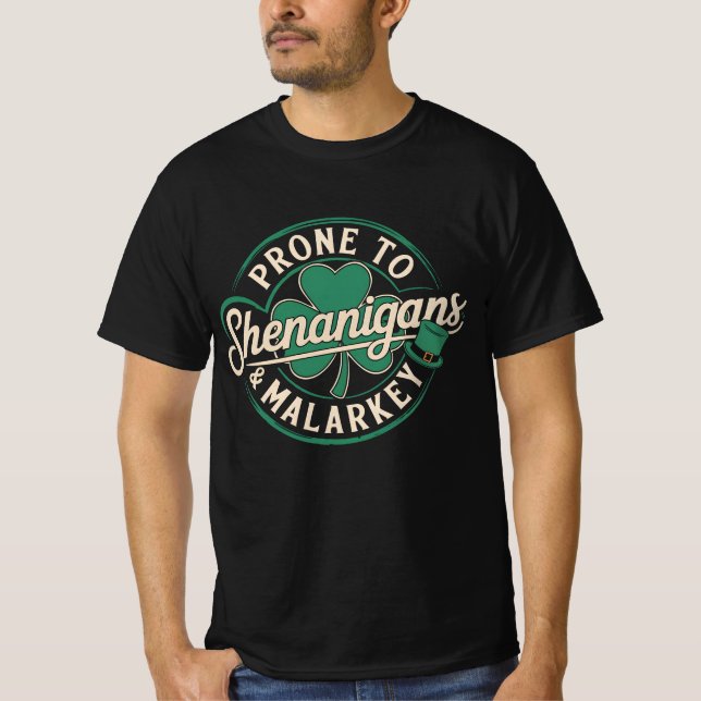 Prone till Shenanigans & Malarkey St patrick's day T Shirt (Framsida)