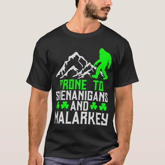 Prone till Shenanigans Malarkey T Shirt (Framsida)