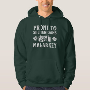 Prone till Shenanigans och Malarkey St patrick's d Hoodie