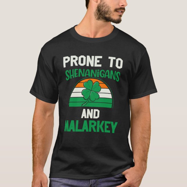 Prone till shenanigans och malarkey-st patrick's d t shirt (Framsida)