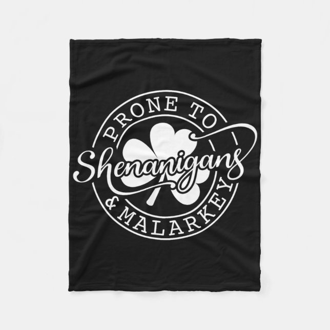 Prone To Shenanigans And Malarkey St Patricks Day  Fleecefilt (Framsidan)