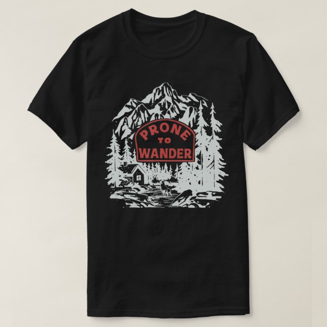 Prone to Wander T Shirt (Design framsida)