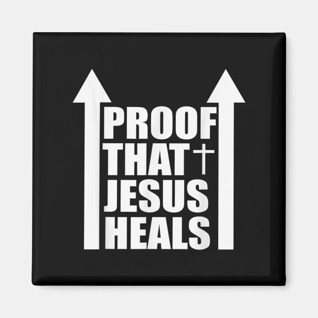 Proof That Jesus Heals - I Am Healed - Christian  Magnet (Framsidan)