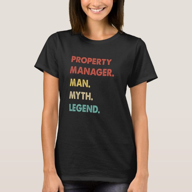 Property Manager Man Myth Legend  1 T Shirt (Framsida)