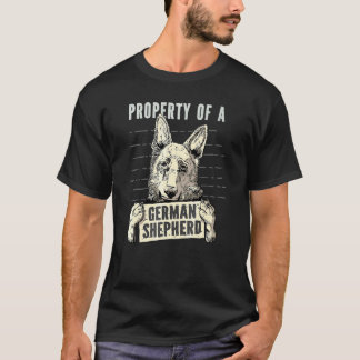 Property Of A German Shepherd For Dog Owners T Shirt